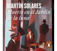 Muerte En El Jardín De La Luna