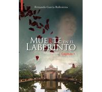 MUERTE EN EL LABERINTO | Fernando García Ballesteros