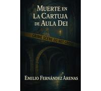 Muerte en La Cartuja de AulaDei (Crímenes en Zaragoza)