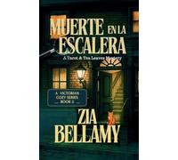 Muerte en la Escalera: A Tarot & Tea Leaves Mystery (Misterios de Tarot y Hojas de Té - Spain)