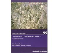 Muerte en la prehistoria ibérica, La. Casos de estudio (9)