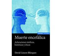 Muerte Encefálica: Aclaraciones médicas, históricas y éticas (Astrolabio Ciencias)