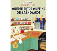 Muerte entre muffins de arándanos (Cozy Mystery): Volume 4