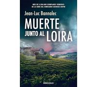 Muerte junto al Loira (Comisario Dupin 12) (Best Seller)
