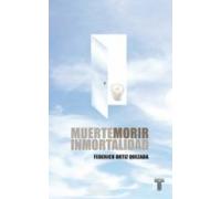 Muerte Morir Inmortalidad (ebook)