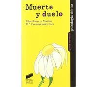 Muerte y duelo: 21 (Psicología clínica. Guías de intervención)