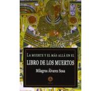 Muerte Y El Mas Alla En El Libro De Los Muertos
