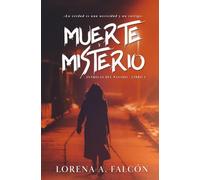 Muerte y misterio: La verdad es una necesidad y un castigo. (Intrigas del pasado)