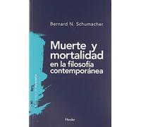 Muerte y mortalidad en la filosofía contemporánea: 0 (Biblioteca de filosofía)