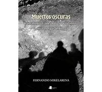 Muertes oscuras: Contrabandistas, redes de evasión y asesinatos políticos en el País del Bidasoa (1936): 188 (Ensayo y Testimonio)