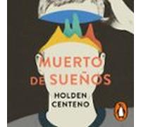 Muerto De Sueños (audiolibro)