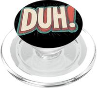 Muestra tu actitud con este gráfico de voz de Duh! PopSockets PopGrip para MagSafe