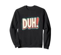 Muestra tu actitud con este gráfico de voz de Duh! Sudadera