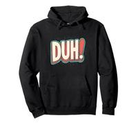 Muestra tu actitud con este gráfico de voz de Duh! Sudadera con Capucha