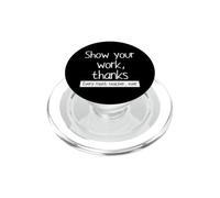 Muestra tu Trabajo Gracias a Todos los Profesores de matemáticas PopSockets PopGrip para MagSafe