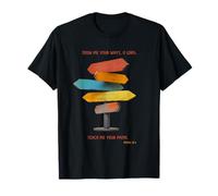 Muéstrame Tus Caminos, oh Señor; enséñame Tus Caminos. Camiseta