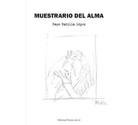 MUESTRARIO DEL ALMA: 1 (Poesía eres tú)