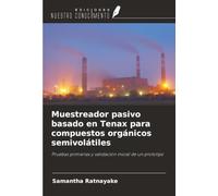 Muestreador pasivo basado en Tenax para compuestos orgánicos semivolátiles: Pruebas primarias y validación inicial de un prototipo