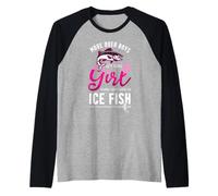 Muévete a los Chicos Deja Que Esta Chica te muestre cómo Pescar Camiseta Manga Raglan