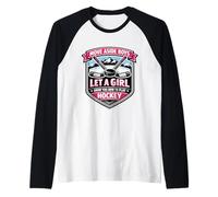Muévete a un Lado Chicos Deja Que Una Chica Te Muestre Cómo Jugar Hockey Mujer Camiseta Manga Raglan