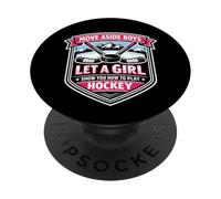 Muévete a un Lado Chicos Deja Que Una Chica Te Muestre Cómo Jugar Hockey Mujer PopSockets PopGrip Adhesivo