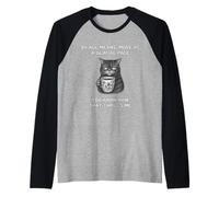 Muévete a un Ritmo Glacial, Sabes Que me emociona Gato Molesto Camiseta Manga Raglan