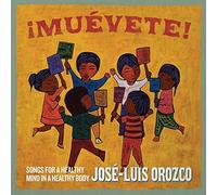 ¡Muévete!: Songs For A Healthy Mind In A Healthy Body