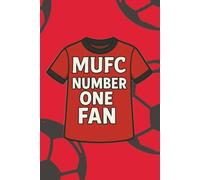 MUFC Number One Fan: Red Devils Football Notebook - 100 Pages Lined Paper Journal for Soccer Fans