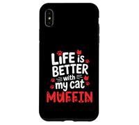 Muffin con Nombre de Gato La Vida es Mejor con mi Muffin de Gato Carcasa para iPhone XS MAX