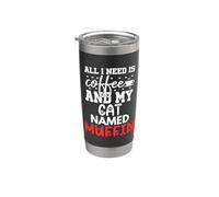 Muffin con nombre de gato, regalos All I Need Is Coffee Cat Named Muffin Vaso térmico de acero inoxidable de doble pared