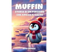 Muffin il pinguino che amava il caldo