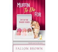 Muffin to Die For (Cat in the Bakery)