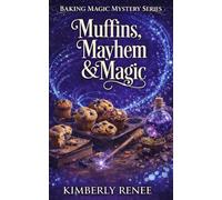 Muffins Mayhem & Magic: 3 (Baking Magic Mystery Series)