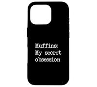 Muffins My secret obsession Funny Muffin Minimalista Carcasa para iPhone 16 Pro