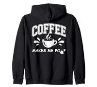 Mug Coffee Makes Me Poop Sign That Says Coffee Makes Me Poop Sudadera con Capucha