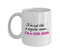 Mug for Mom - I'm Not Like a Regular Mom, I'm a Cool Mom - Cool Mom Mug - Cool Mom Stuff by SpreadPassion