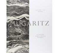 Mugaritz. La cocina como ciencia natural: La Cocina Como Ciencia Natural / A Natural Science of Cooking (FOOD-COOK)