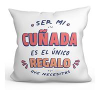 MUGFFINS Cojín 40x40 cm para CUÑADA Relleno Incluído - En Español - Soy el único Regalo Que Necesitas - Regalo Original y Divertido