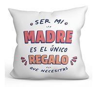 MUGFFINS Cojín 40x40 cm para Madre/MAMÁ Relleno Incluído - En Español - Soy el único Regalo Que Necesitas - Regalo Original y Divertido