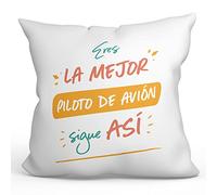 MUGFFINS Cojín 40x40 cm para PILOTO DE AVIÓN Mujer Relleno Incluído - En Español - Eres el Mejor Sigue así! - Regalo Original y Divertido