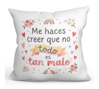 MUGFFINS Cojín con Relleno | Me Haces Creer Que no Todo es Tan Malo en Español | 40x40cm poliéster Amor Amistad Regalo Original Novio Novia Mujer Marido | Enamorados v1