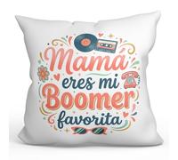 MUGFFINS Cojín con Relleno Regalo Madre Divertido | Cojín mamá Gracioso con Frase Mamá Eres mi Boomer Favorita en Español 40x40cm poliéster | progenitores v3