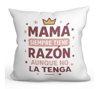 MUGFFINS Cojín con Relleno Regalo Madre Divertido | Cojín mamá Gracioso con Frase Mamá Siempre Tiene razón Aunque no la Tenga en Español 40x40cm poliéster | pa y ma v2