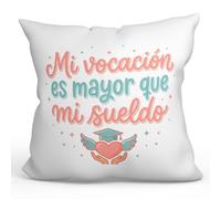 MUGFFINS Cojín con Relleno Regalo Profesora Divertida | Mi vocación es Mayor Que mi sueldo en Español | 40x40cm poliéster | Detalle Original docente | Profesorado v1