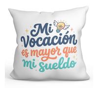 MUGFFINS Cojín con Relleno Regalo Profesora Divertida | Mi vocación es Mayor Que mi sueldo en Español | 40x40cm poliéster | Detalle Original docente | Profesorado v2