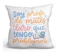 MUGFFINS Cojín con Relleno | Regalo Profesora matemáticas, Regalo Profesor matemáticas | cojín profe con Frase Claro Que Tengo Problemas en Español | 40x40cm | poliéster | Profesorado v5