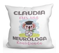MUGFFINS Cojín Personalizable 40x40 cm para NEURÓLOGA Relleno Incluído - En Español - Koalificados Personalizados - Regalo Original y Divertido
