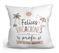 MUGFFINS cojín Profesora con Relleno | cojín Profesor con Frase Felices Vacaciones profe te lo has Ganado en Español | Regalo profe Agradecimiento | Enseñanza v7