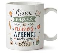 MUGFFINS regalo maestra infantil | taza profesora Quien enseña a niños aprende más que ellos en Español | cerámica 330 Ml/11 oz | desayuno, guardería, fin de curso | Enseñanza v1