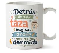 MUGFFINS regalo profesor divertido | taza profe con frase Detrás de esta taza hay un profe que no ha dormido en Español | detalle maestro cerámica 330 Ml/11 oz | desayuno colegio | Infantil v4